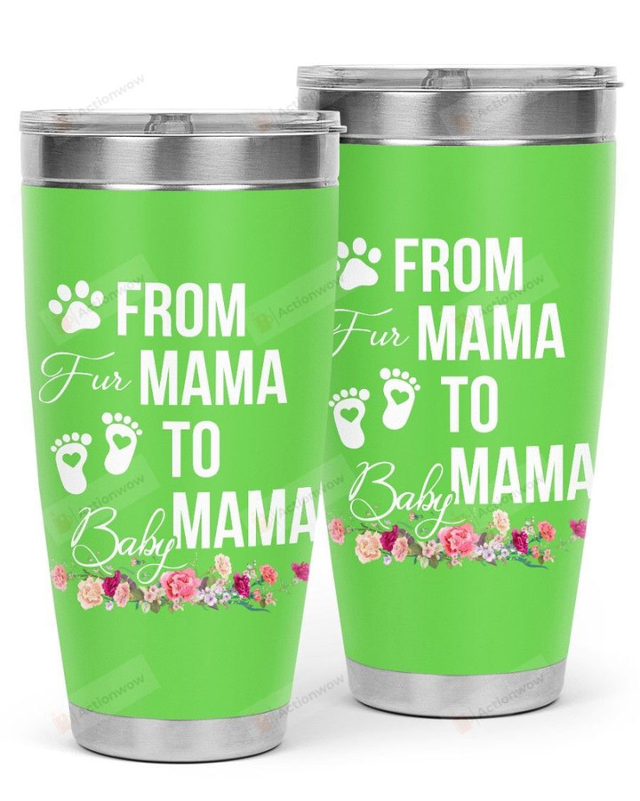 From Mama To Baby Mama Dog Paw Stainless Steel Tumbler, Tumbler Cups For Coffee/Tea, Great Gifts For Birthday Christmas Thanksgiving