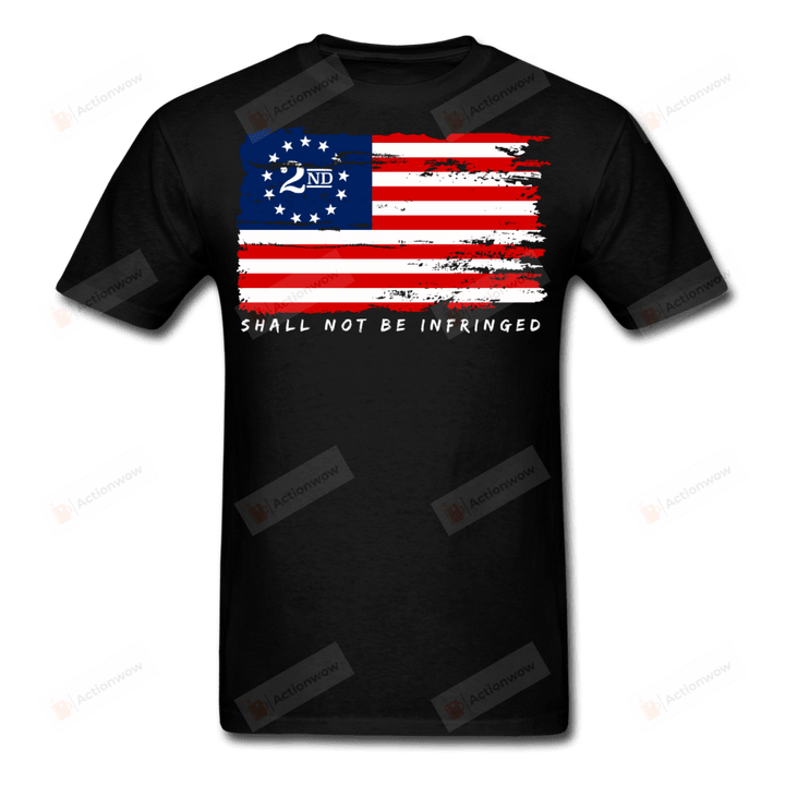 2nd Amendment Shall Not Be Infringed Essential T-shirt, Unisex T-Shirt Great Customized Gifts For Birthday Christmas Thanksgiving