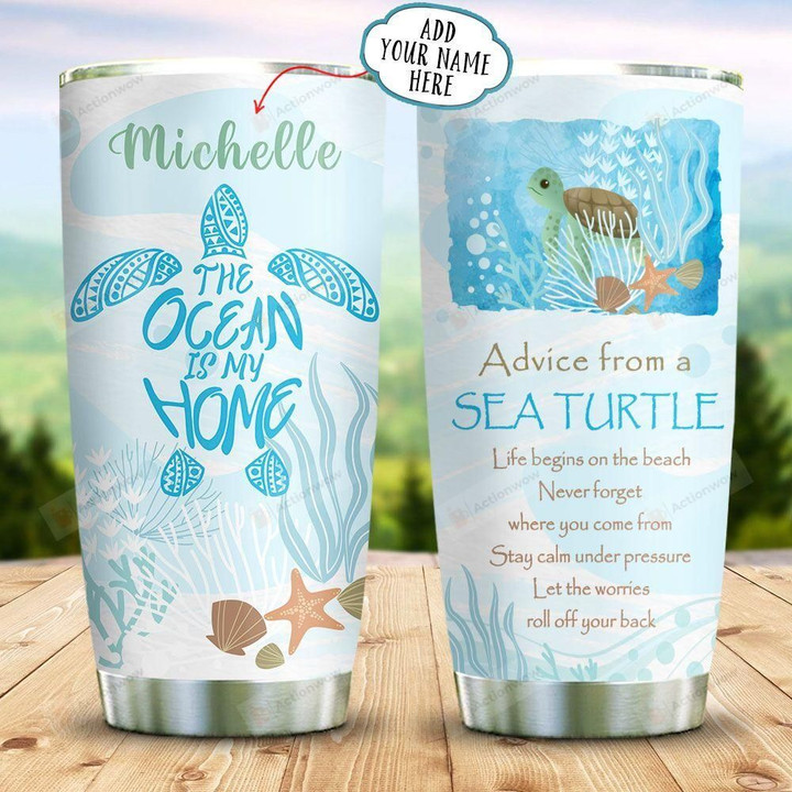 Personalized Turtle The Ocean Is My Home Stainless Steel Tumbler, Tumbler Cups For Coffee/Tea, Great Customized Gifts For Birthday Christmas Thanksgiving, Anniversary