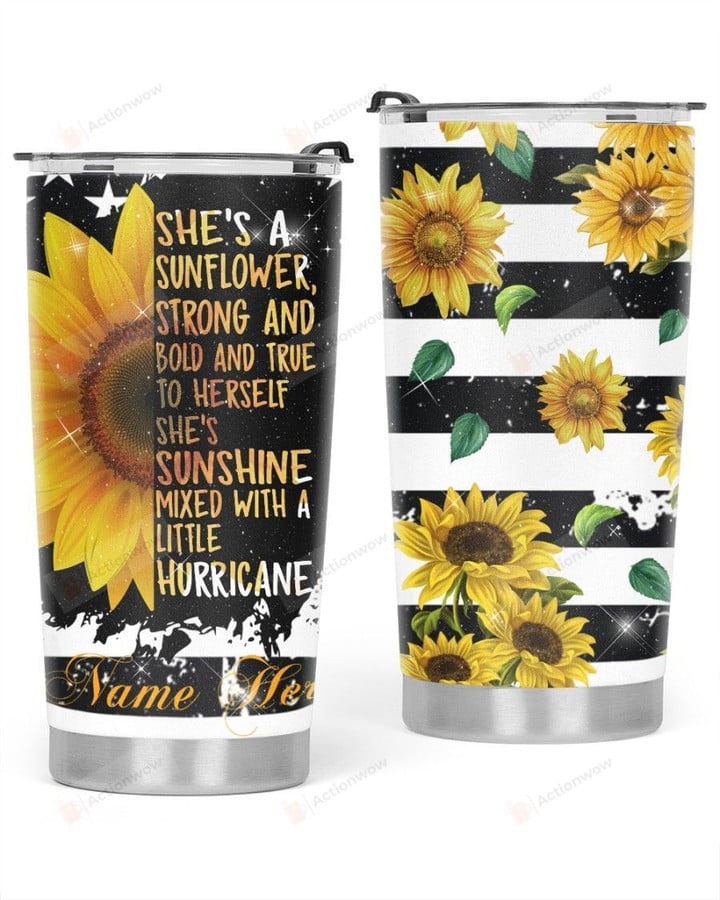 Personalized She Is A Sunflower Strong And Bold And True Stainless Steel Tumbler, Tumbler Cups For Coffee/Tea, GreatCustomized Gifts For Birthday Christmas Thanksgiving, Anniversary