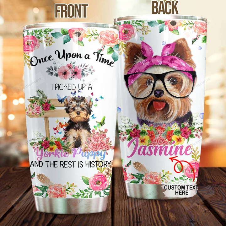 Personalized Yorkshire I Picked Up A Yorkie Puppy Stainless Steel Tumbler, Tumbler Cups For Coffee/Tea, Great Customized Gifts For Birthday Christmas Thanksgiving, Anniversary