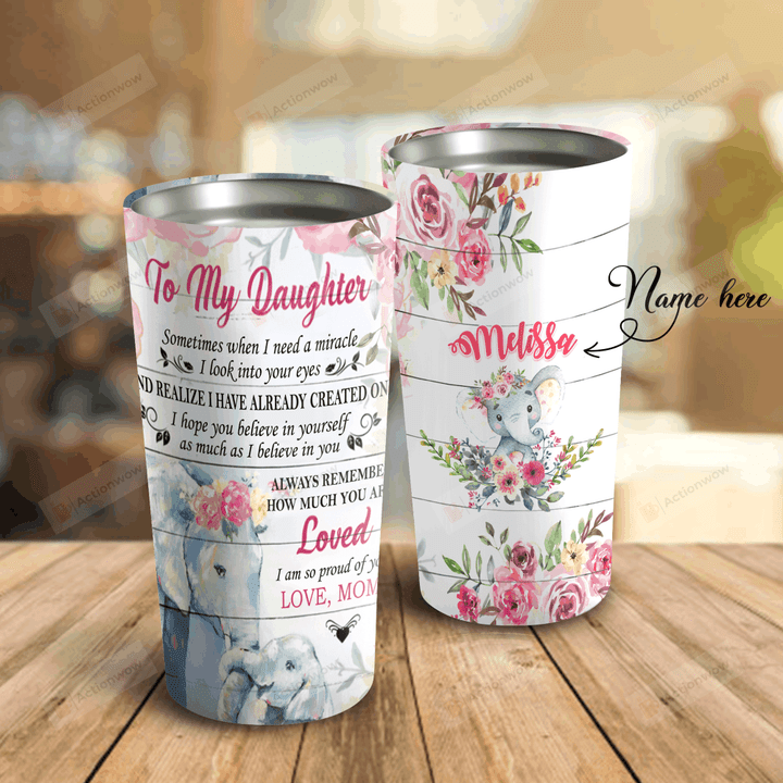 To My Daughter Elephant Flower I Am So Proud Of You Personalized Name PU  Tumbler LCRE LIMB