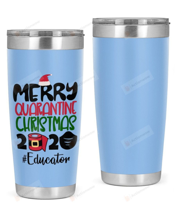 Educator, Quarantine Merry Christmas 2021 Stainless Steel Tumbler, Tumbler Cups For Coffee/Tea