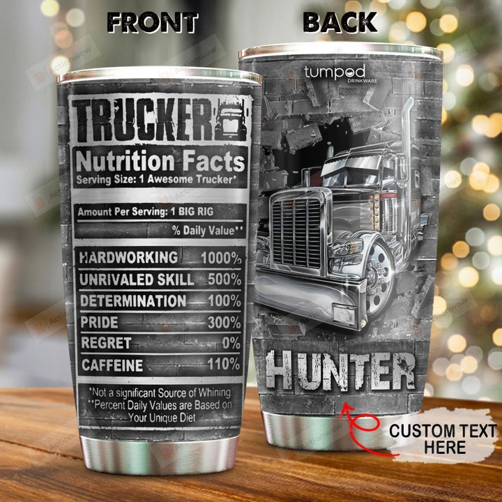 Personalized Trucker Nutrition Facts Custom Name Stainless Steel Tumbler, Tumbler Cups For Coffee/Tea, Great Customized Gifts For Birthday Christmas Thanksgiving