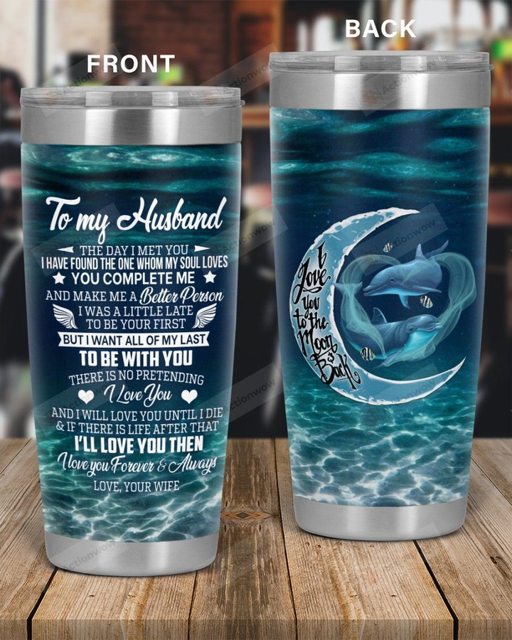 Personalized Family To My Husband I'll Love You, I Love You To The Moon And Back Stainless Steel Tumbler, Tumbler Cups For Coffee/Tea