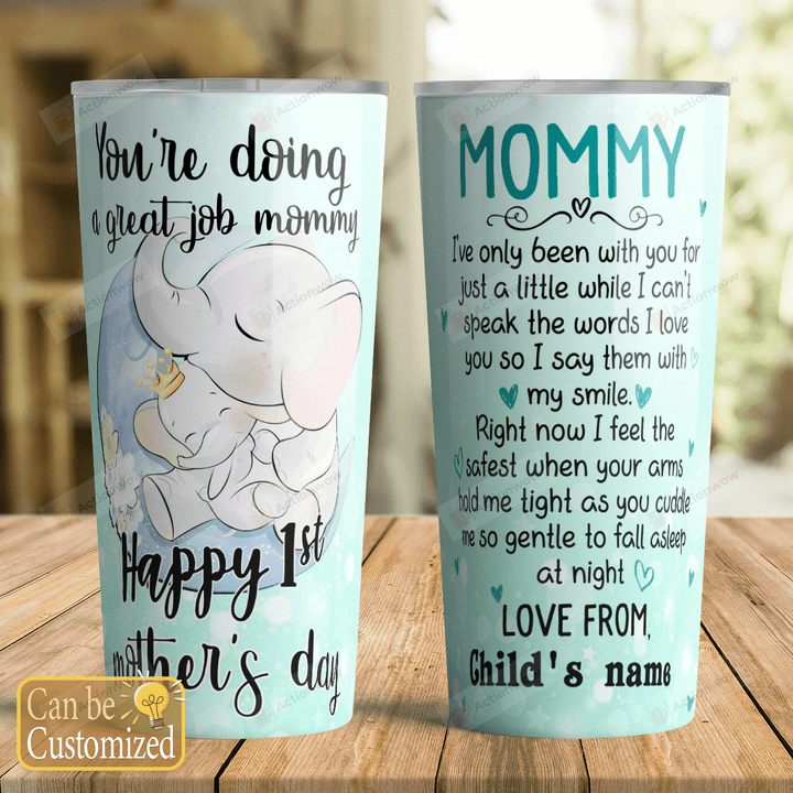 Personalized Happy 1st Mother's Day For Mom Stainless Steel Tumbler, Tumbler Cups For Coffee/Tea, Great Customized Gifts For Birthday Christmas Thanksgiving