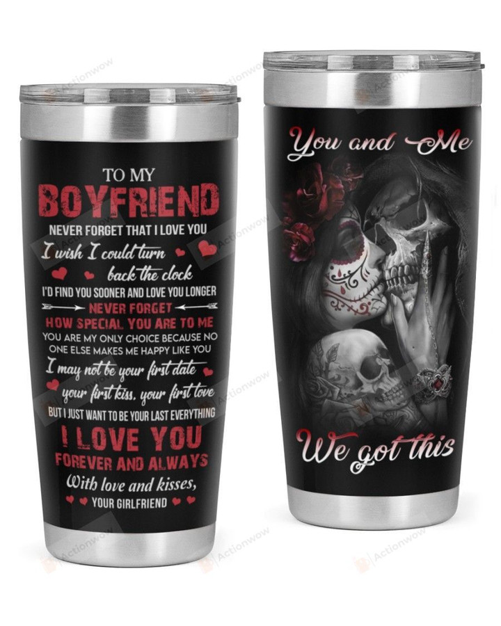 Personalized Skull Couple To My Boyfriend You & Me We Got This, I Love You Stainless Steel Tumbler, Tumbler Cups For Coffee/Tea