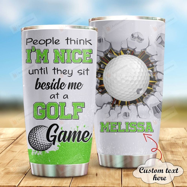 Personalized Golf I'M Nice Stainless Steel Tumbler, Tumbler Cups For Coffee/Tea, Great Customized Gifts For Birthday Christmas Thanksgiving Anniversary