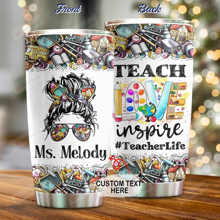 Personalized, Teach Love Inspire Stainless Steel Tumbler Cup For Coffee/Tea, Great Customized Gift For Birthday Christmas Thanksgiving