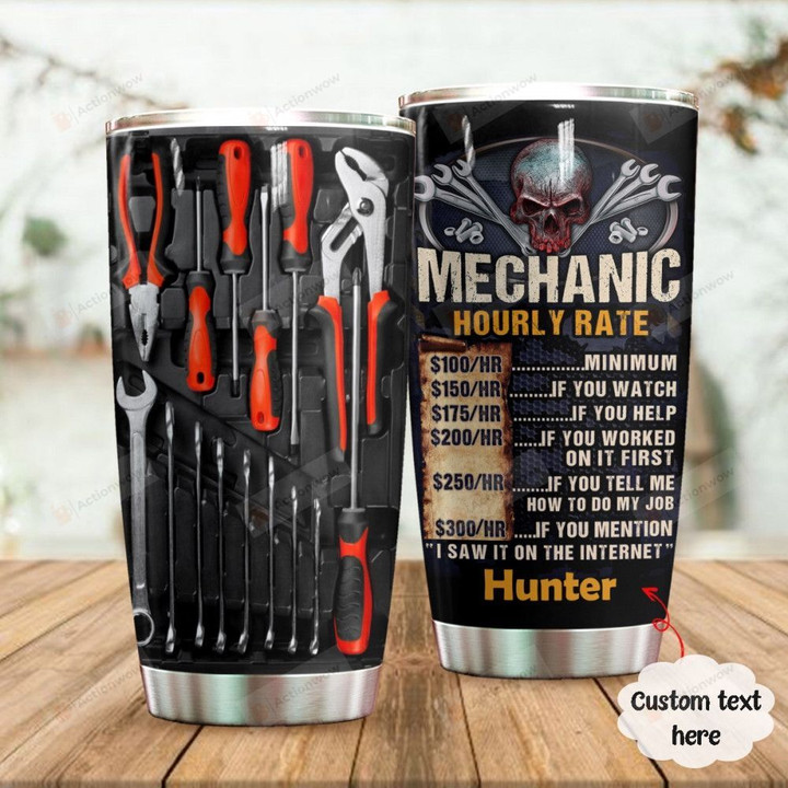 Personalized Mechanic Hourly Rate Custom Name Stainless Steel Tumbler, Tumbler Cups For Coffee/Tea, Great Customized Gifts For Birthday Christmas Thanksgiving