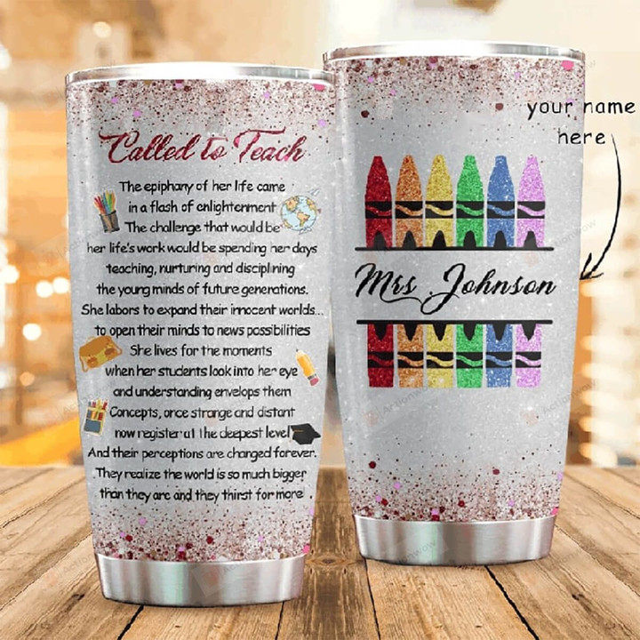 Personalized Best Teacher Tumbler Called To Teach Stainless Steel Tumbler, Tumbler Cups For Coffee/Tea, Great Customized Gifts For Birthday Christmas Thanksgiving, Anniversary