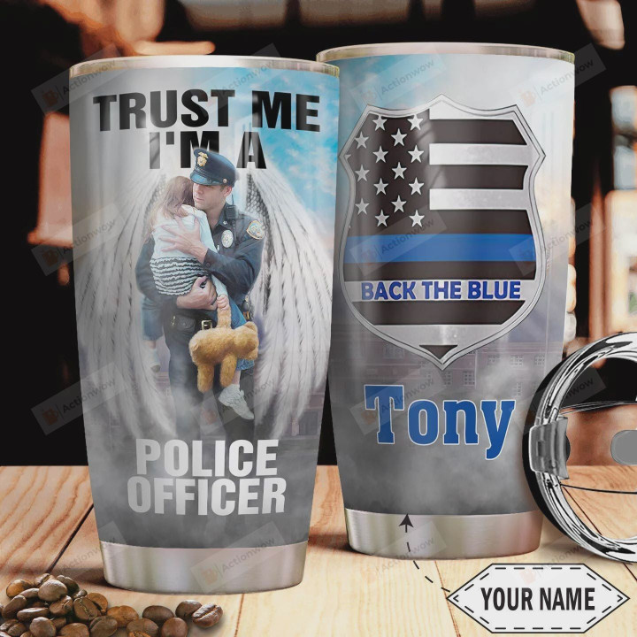 Personalized Police American Tumbler Cup, Dad And Daughter, Back The Blue, Trust Me I'm A Police Officer, Insulated Tumbler, 20 Oz - Gifts For Daughter On Birthday Christmas, Stainless Steel Tumbler