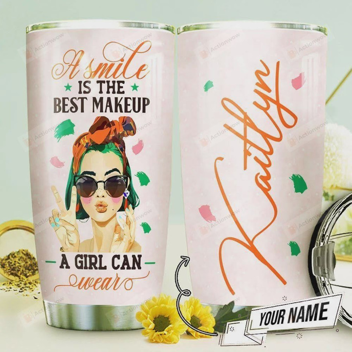 Makeup Tumbler Cup Personalized, A Smile Is Best Makeup A Girl Can Wear, Stainless Steel Vacuum Insulated Tumbler 20 Oz, Perfect Gifts For Girls, Makeup Lovers, Gifts For Birthday Christmas
