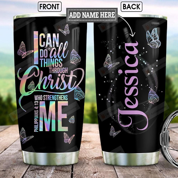 Personalized Butterfly Faith Tumbler Cup I Can Do All Things Through Christ Stainless Steel Vacuum Insulated Tumbler 20 Oz Perfect Customized Gifts For Birthday Christmas Thanksgiving