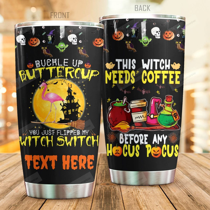 Personalized Bucke Up Buttercup Halloween Flamingo Tumbler This Witch Needs Coffee Tumbler Best Gifts For Halloween 20 Oz Sports Bottle Stainless Steel Vacuum Insulated Tumbler