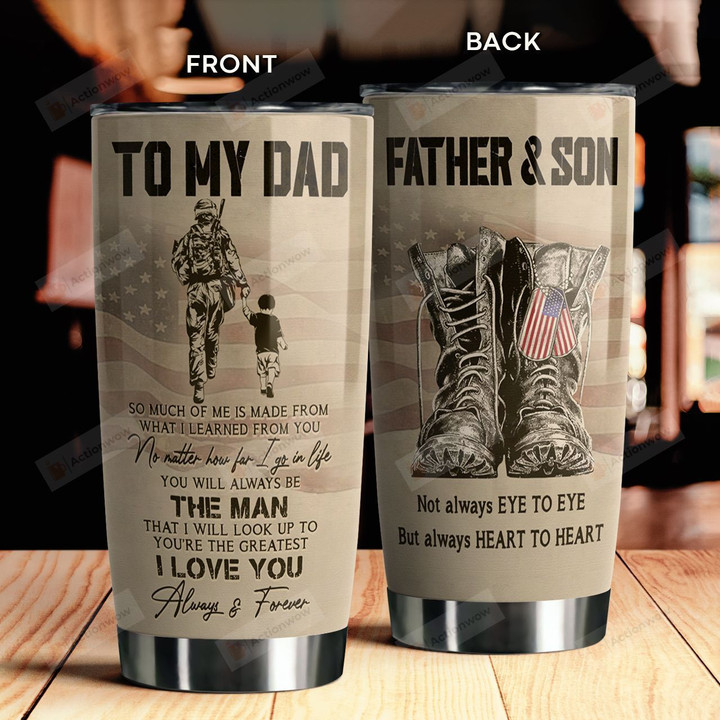 Personalized To My Dad So Much Of Me Is Made From What I Learned From You US Veteran Tumbler Best Gifts For Veteran Dad From Son Veterans Father's Day 20 Oz Sport Bottle Stainless Steel Vacuum Insulated Tumbler