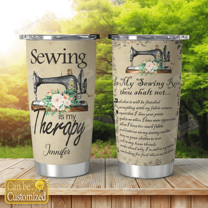 Personalized Sewing Is My Therapy Custom Name Stainless Steel Tumbler, Tumbler Cups For Coffee/Tea, Great Gifts For Birthday Christmas Thanksgiving
