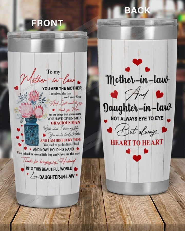 Personalized Family To My Mother-In-Law, Mother-In-Law And Daughter-In-Law Not Always Eye To Eye But Always Herat To Heart Stainless Steel Tumbler, Tumbler Cups For Coffee/Tea