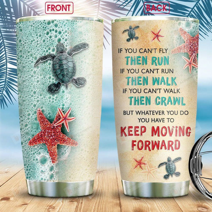 Turtle Keep Moving Forward Tumbler Cup Starfish Stainless Steel Vacuum Insulated Tumbler 20 Oz Great Customized Gifts For Birthday Christmas Thanksgiving Travel/ Camping Tumbler