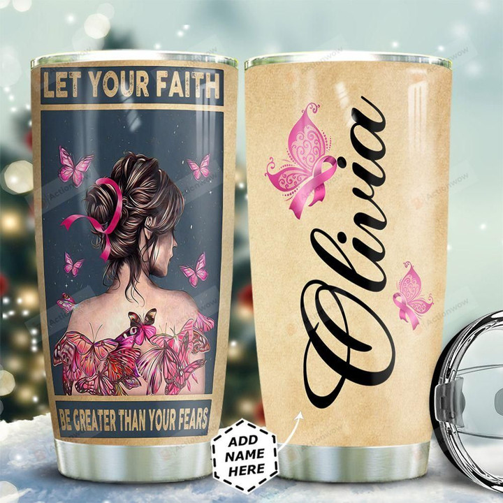 Pink Butterfly Breast Cancer Girl Personalized Tumbler Cup Faith Over Fear Stainless Steel Insulated Tumbler 20 Oz Perfect Customized Gifts For Birthday Christmas Thanksgiving Tumbler With Lid