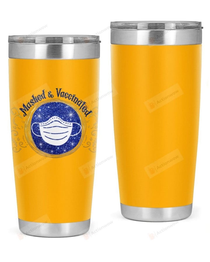 Masked & Vaccinated Stainless Steel Tumbler, Tumbler Cups For Coffee/Tea