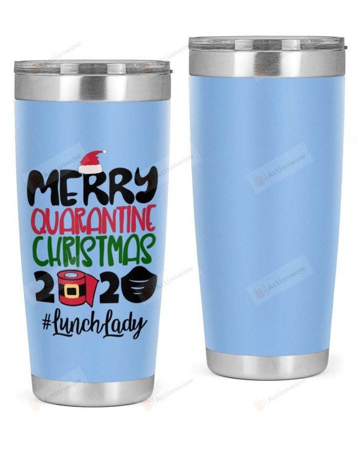 Lunch Lady, Merry Quarantine Christmas 2020 Stainless Steel Tumbler, Tumbler Cups For Coffee/Tea