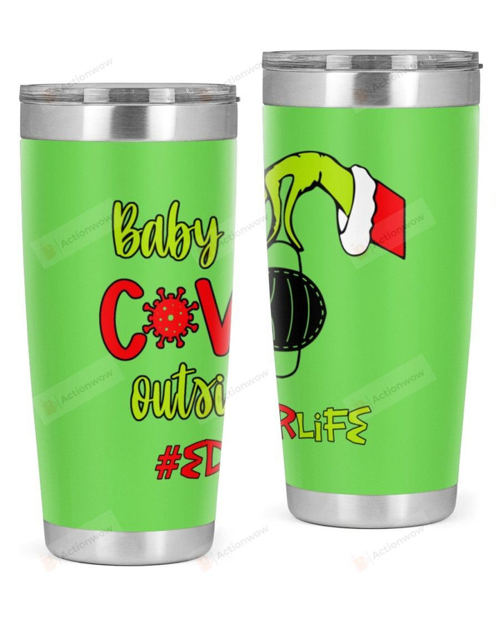 Educator, Baby Covid Outside Stainless Steel Tumbler, Tumbler Cups For Coffee/Tea