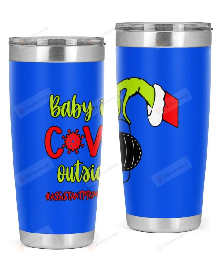 Assistant Principal, Baby Covid Outside Stainless Steel Tumbler, Tumbler Cups For Coffee/Tea