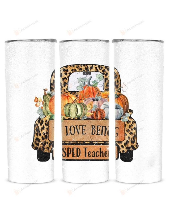 Love Being SPED Teacher Stainless Steel Tumbler, Tumbler Cups For Coffee/Tea
