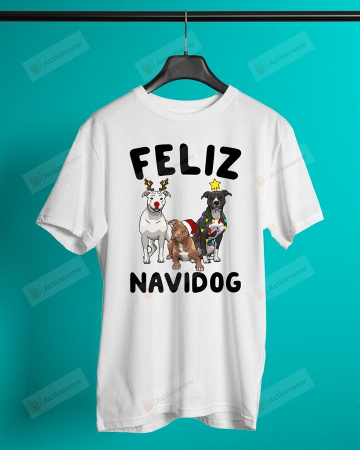 Feliz Navidog Pit Bull Short-Sleeves Tshirt, Pullover Hoodie, Great Gift For Thanksgiving Birthday Christmas