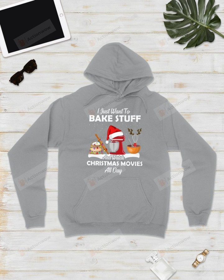 I Just Want To Bake Stuff Baking Snow Short-Sleeves Tshirt, Pullover Hoodie, Great Gift For Thanksgiving Birthday Christmas