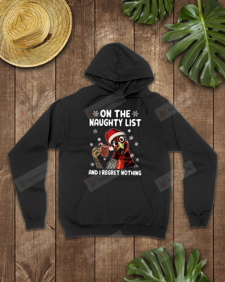 On The Naughty List Chicken Short-Sleeves Tshirt, Pullover Hoodie, Great Gift For Thanksgiving Birthday Christmas