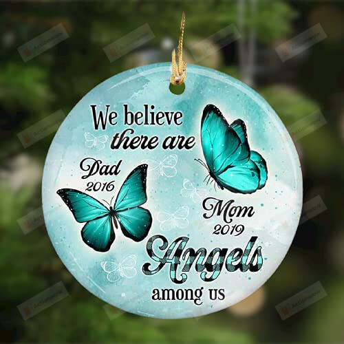 Personalized Teal Butterflies We Believe There Are Angels Among Us Ornament Memory Gift Memorial Ornament Grandparents Parents In Heaven Ornament Hanging Decoration Xmas Ornament Merry