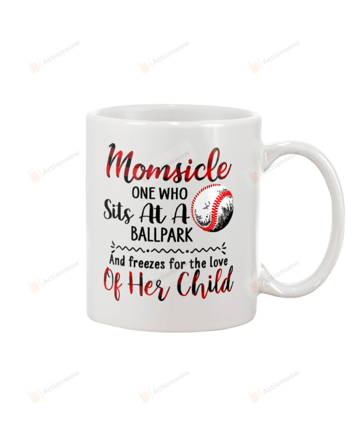 Baseball Momsicle One Who Sits At A Ballpark Mug Gifts For Birthday, Father's Day, Mother's Day, Anniversary Ceramic Coffee 11-15 Oz