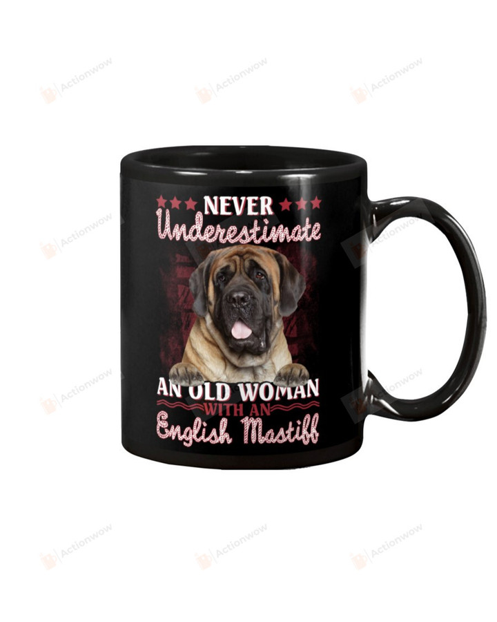 English Mastiff Underestimate Old Woman With A Dog Mug Gifts For Dog Mom, Dog Dad , Dog Lover, Birthday, Thanksgiving Anniversary Ceramic Coffee 11-15 Oz