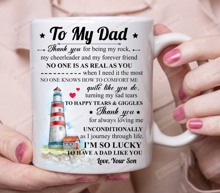Personalized To My Dad Thank You For Being My Rock Lighthouse Theme White Mug, Best Gifts For Father's Day 11 Oz 15 Oz Mug