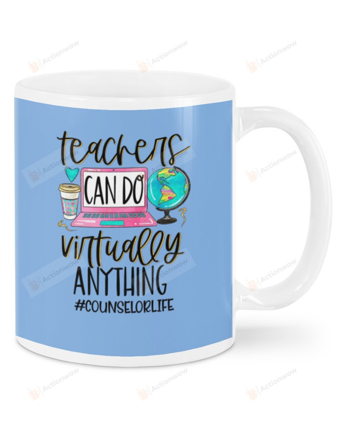 Counselor Life Hashtag, Teachers Can Do Anything By Screen Mugs Ceramic Mug 11 Oz 15 Oz Coffee Mug