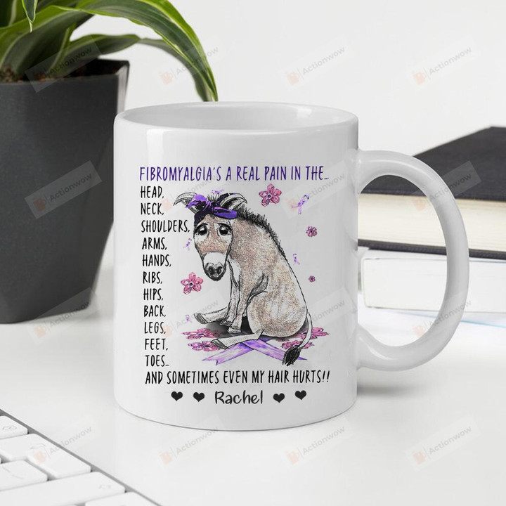 Personalized Donkey Fibromyalgia A Real Pain In The Head Neck Shoulders Mug, Fibromyalgia's A Real Pain In The Whole Body Mug