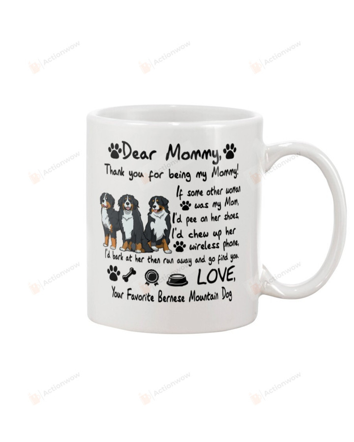 Personalized Dear Mommy Bernese Mountain Dog Thank You For Being My Mom Mug Gifts For Birthday, Father's Day, Mother's Day, Anniversary Ceramic Coffee 11-15 Oz