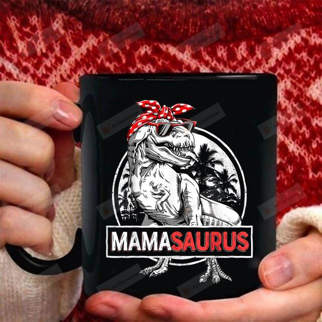 Mamasaurus T-rex Funny Dinosaur Mug Gifts For Her, Mother's Day ,Birthday, Anniversary Ceramic Coffee 11-15 Oz