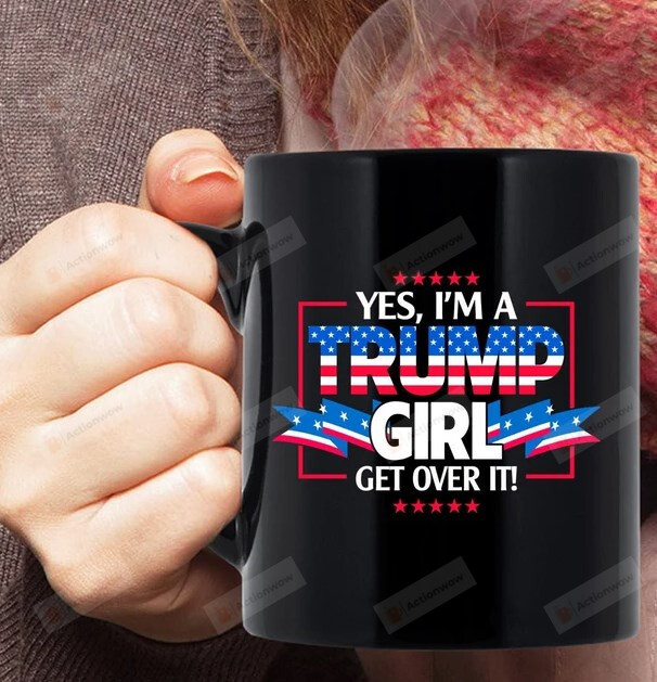 I'M A Trump Girl Mug, Keep America Great, Trump Mug, Gift For Birthday, 11 Oz Coffee Cup