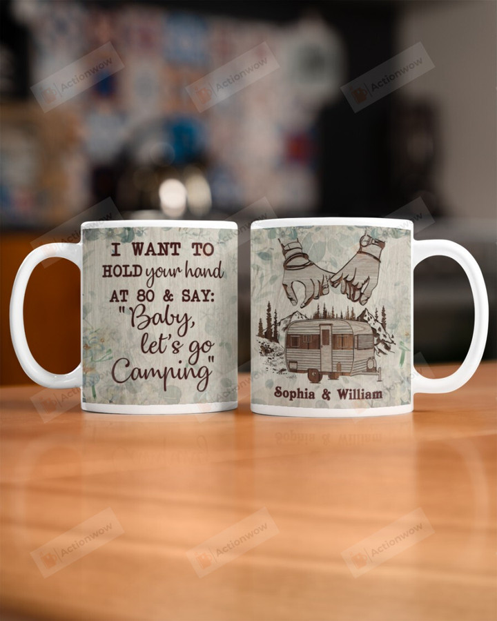 Personalized I Want To Hold Your Hand Camping Let's Go Camping Mug For Couple Lover , Husband, Boyfriend, Birthday, Anniversary Customized Name Ceramic Coffee 11-15 Oz
