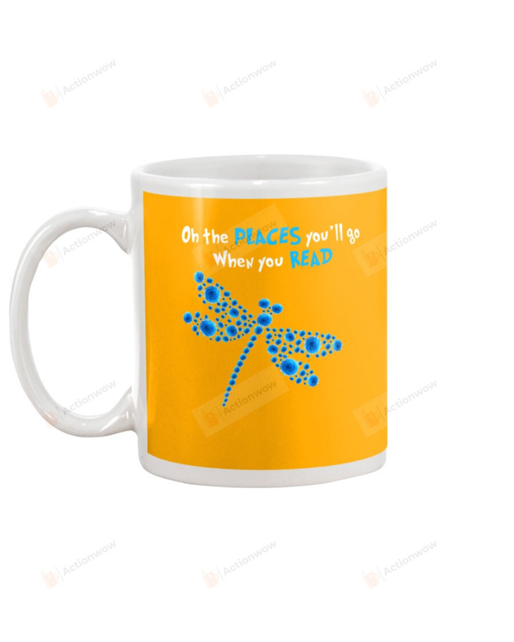 On The Place You Will Go When You Read, Blue Dot Dragonflies Mugs Ceramic Mug 11 Oz 15 Oz Coffee Mug
