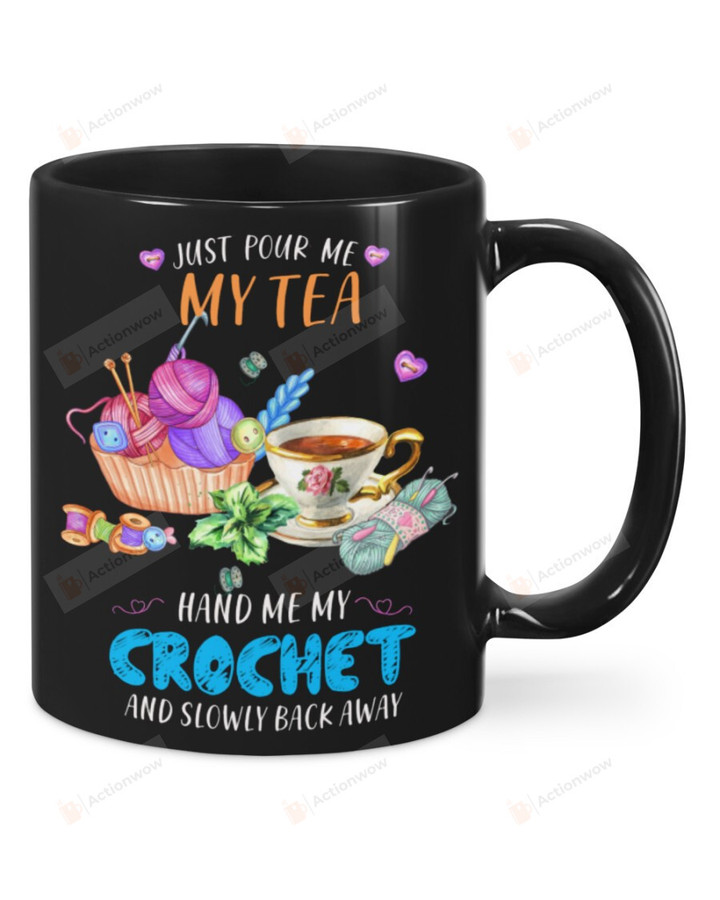 Just Pour Me My Tea Hand Me My Crocket Mug Gifts For Birthday, Thanksgiving Anniversary Ceramic Coffee 11-15 Oz