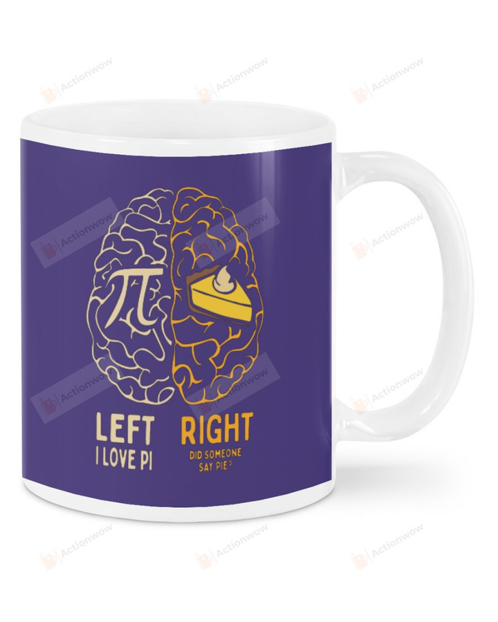 I Love Pi, Left I Love, Right Someone Love Pie Mugs Ceramic Mug 11 Oz 15 Oz Coffee Mug