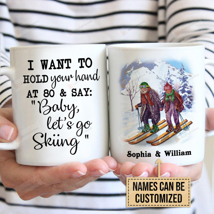 Personalized I Want To Hold Your Hand At 80 &Say Baby Let's Go Skiing Gifts For Couple Lover, Husband, Boyfriend, Birthday, Anniversary Customized Name Ceramic Changing Color Mug 11-15 Oz