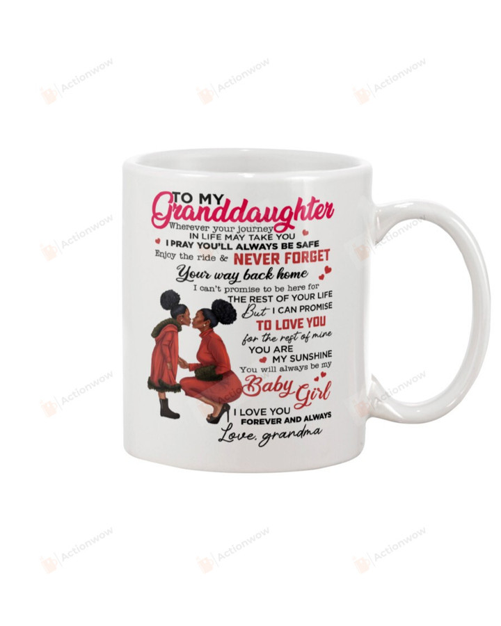 Personalized Black Grandma And Granddaughter You Are My Sunshine You Will Always Be My Baby Girl White Mug