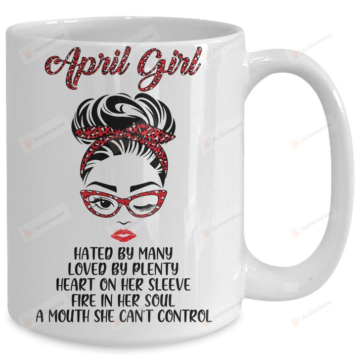 April Girl Hated By Many Loved By Plenty Heart On Her Sleeve Fire In Her Soul A Mouth She Can't Control Leopard Women Mug Gifts For Birthday, Anniversary Ceramic Coffee Mug 11-15 Oz