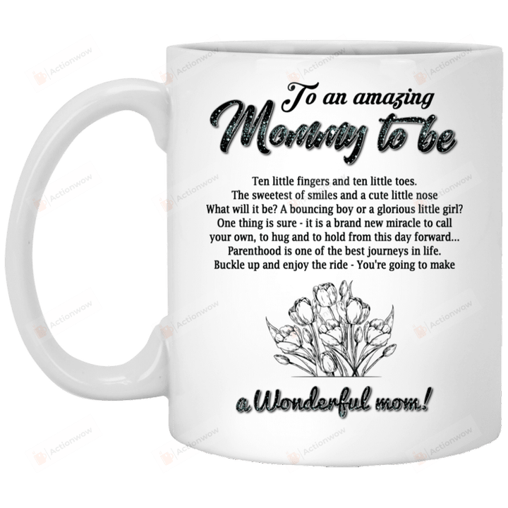 Personalized To An Amazing Mommy To Be A Wonderful Mom Mug Gifts For Her, Mother's Day ,Birthday, Anniversary Customized Name Ceramic Coffee  Mug 11-15 Oz