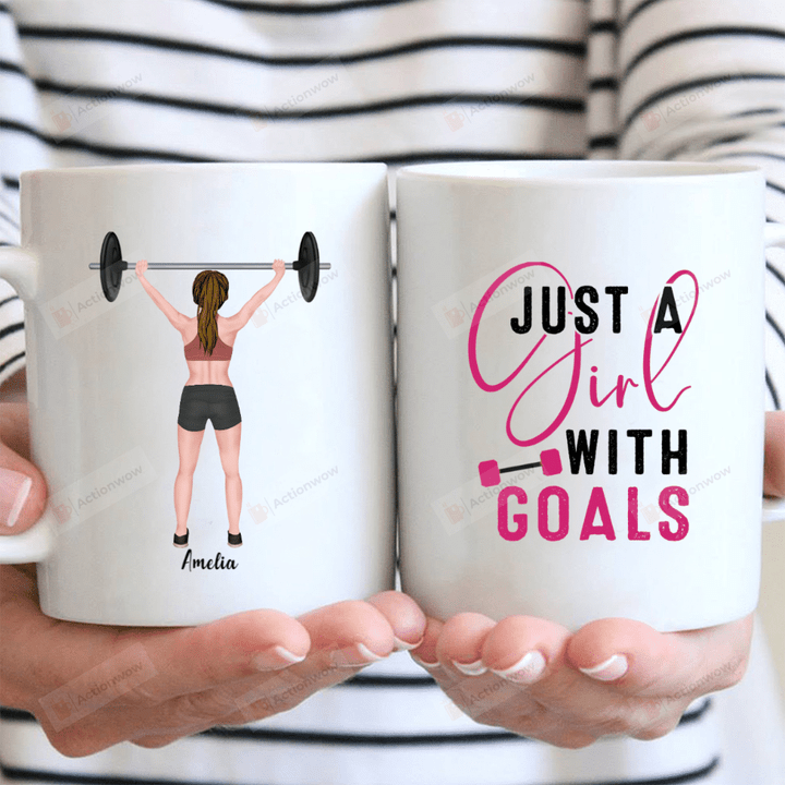 Personalized Just A Girl With Goals Mug, Gift For Best Friends, Workout Girls Mug Gifts For Birthday, Anniversary Customized Name Ceramic Coffee Mug 11-15 Oz
